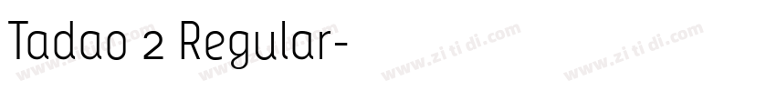 Tadao 2 Regular字体转换